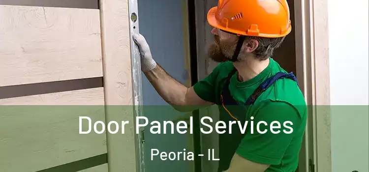  Door Panel Services Peoria - IL