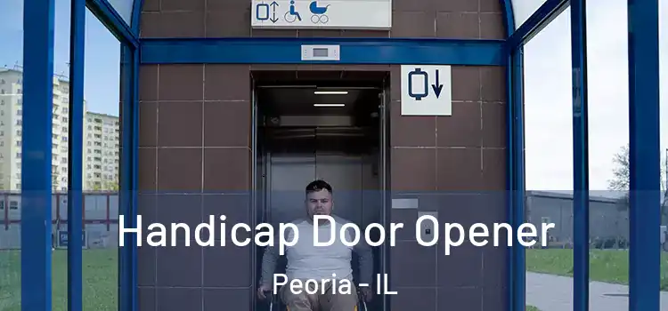  Handicap Door Opener Peoria - IL