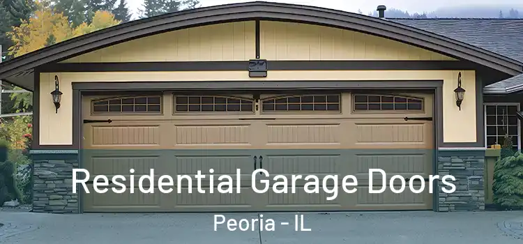  Residential Garage Doors Peoria - IL