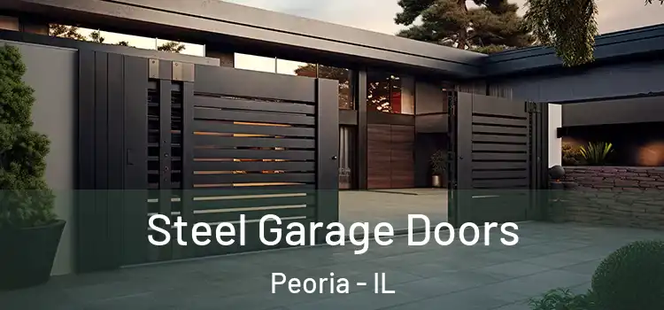  Steel Garage Doors Peoria - IL