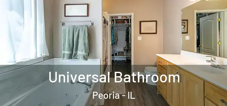  Universal Bathroom Peoria - IL